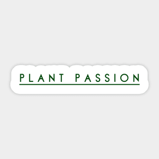 Plant Passion, Plant Powered, Vegan, Vegetarian, Flower, Garden Design Sticker